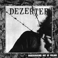 Dezerter – Underground out of Poland (35th anniversary) LP