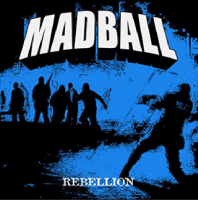 Fotonášivka MADBALL - Rebellion