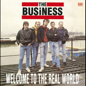 Business, The - Welcome To The Real World  LP